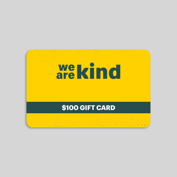 Gift Card | $100 - We are kind - by Cromatiko