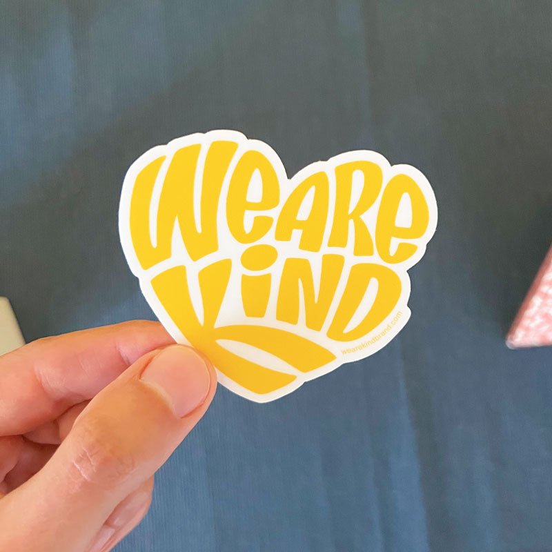 We are kind Heart | Sticker - We are kind - by Cromatiko