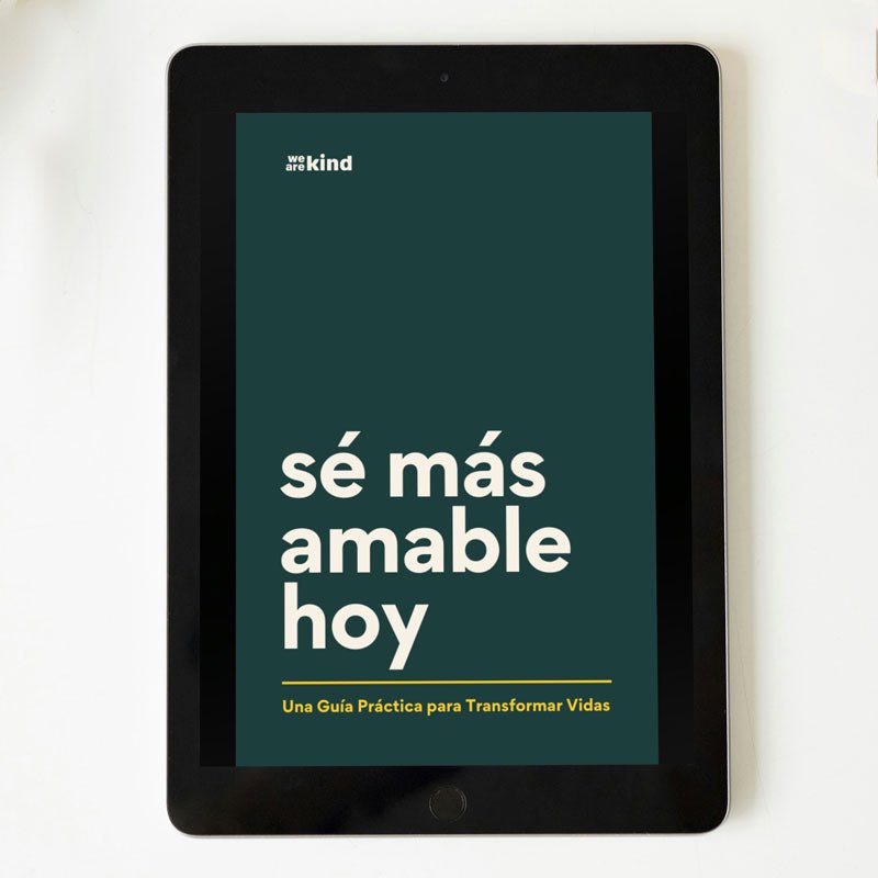 Sé Más Amable Hoy | eBook (Español) - We are kind - by Cromatiko