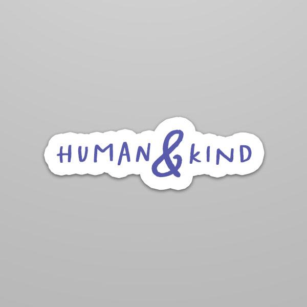 Human and Kind Sticker - Cromatiko