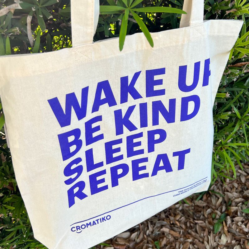 Wake Up Be Kind | Tote Bag - We are kind - by Cromatiko