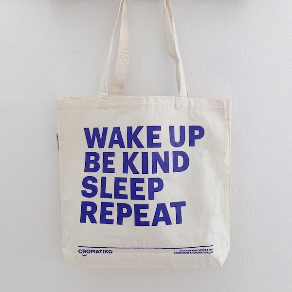 Wake Up Be Kind Tote Bag - Cromatiko
