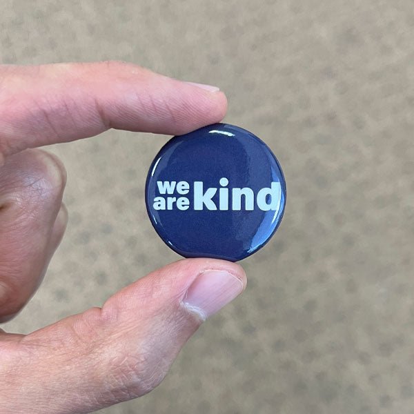 We Are Kind | Pin Button Pack - We are kind - by Cromatiko